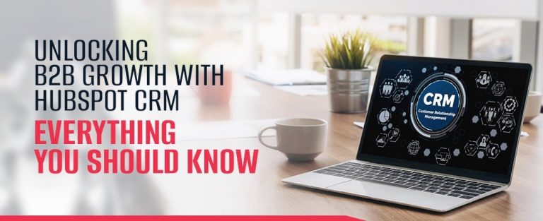 B2B Growth with HubSpot CRM
